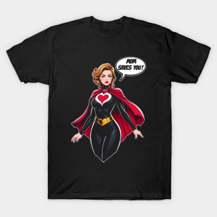 Mom hero T-Shirt